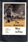 The American West in Film Critical Approaches to the Western
