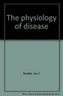 The physiology of disease