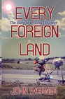 Every Foreign Land The Story of a Baha'i Pioneer