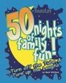 50 Nights of Family Fun