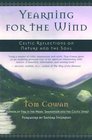 Yearning for the Wind Celtic Reflections on Nature and the Soul