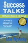 Success Talks 101 Positive Things To Tell Yourself