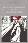 Ezra Pound Popular Genres and the Discourse of Culture