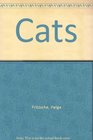 Cats: A Complete Pet Owner's Manual