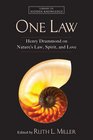 One Law Henry Drummond on Nature's Law Spirit and Love