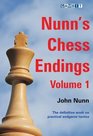 Nunn's Chess Endings volume 1