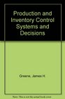Production and Inventory Control Systems and Decisions