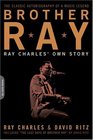 Brother Ray: Ray Charles' Own Story