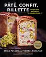 Pate Confit Rillette Recipes from the Craft of Charcuterie