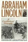 Abraham Lincoln and His Times A Legal and Constitutional History