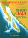 Baja Boater's Guide The Pacific Coast  The Definitive Guide for the Coastal Waters of Mexico's Baja California