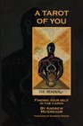 A Tarot of You Finding your self in the cards