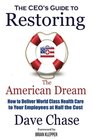 CEO's Guide to Restoring the American Dream