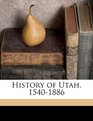 History of Utah 15401886