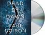 Dead by Dawn A Novel