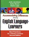 Accommodating Differences among English Language Learners Second Edition Best Practices 75 Literacy Lessons