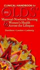 Clinical Handbook for Olds' MaternalNewborn Nursing  Women's Health Across the Lifespan