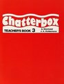 Chatterbox Teacher's Book Level 3