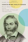 Containing Multitudes Walt Whitman and the British Literary Tradition