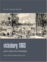 Vicksburg 1863  Grant Clears the Mississippi