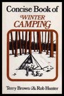 Concise Book of Winter Camping