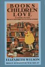 Books Children Love A Guide to the Best Children's Literature