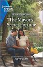 The Mayor's Secret Fortune (The Fortunes of Texas: Rambling Rose, Bk 3) (Harlequin Special Edition, No 2750)