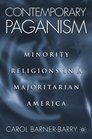 Contemporary Paganism  Minority Religions in a Majoritarian America
