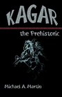 Kagar the Prehistoric