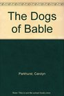 The Dogs of Bable