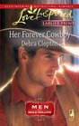 Her Forever Cowboy (Men of Mule Hollow, Bk 1) (Mule Hollow Matchmakers, Bk 14) (Love Inspired, No 537) (Larger Print)