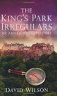 The King's Park Irregulars An Abigail Craig Mystery