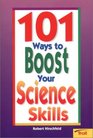 101 Ways To Boost Your Science Skills