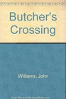 Butcher's Crossing (The Gregg Press Western fiction series)