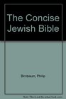 The Concise Jewish Bible