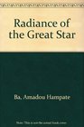 Radiance of the Great Star