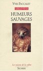 Humeurs sauvages