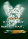 Economics for health care management