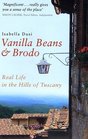 Vanilla Beans  Brodo  Real Life in the Hills of Tuscany