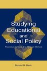 Studying Educational and Social Policy Making Theoretical Concepts and Research Methods