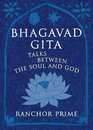 Bhagavad Gita Talks Between the Soul and God