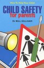 Child Safety for Parents How to Help Your Child