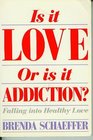 Is It Love Or Is it Addiction