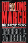 The Long March The Untold Story