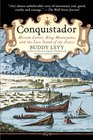 Conquistador Hernan Cortes King Montezuma and the Last Stand of the Aztecs