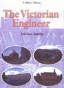 The Victorian Engineer