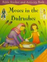Bible Sticker  Activity BookMoses in the BulrushesOver 50 Reusable Stickers
