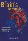 The Brain's Behind It New Knowledge About The Brain And Learning