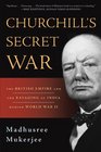 Churchill's Secret War: The British Empire and the Ravaging of India during World War II