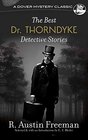 The Best Dr. Thorndyke Detective Stories (Dover Mystery Classics)
